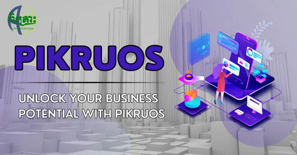 Pikruos: Transforming Everyday Life through Technology