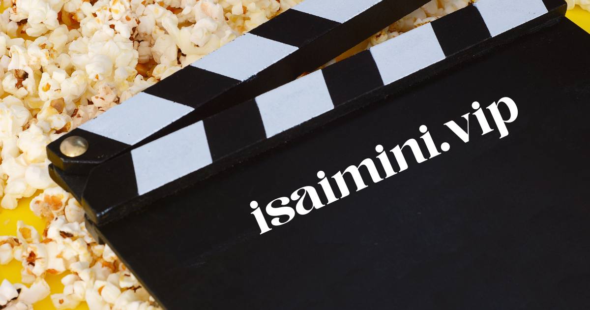 Isaimini VIP: The Amazing Place To Find Tamil Movies Online